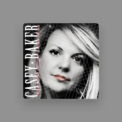 Listen to Casey Baker, watch music videos, read bio, see tour dates & more!