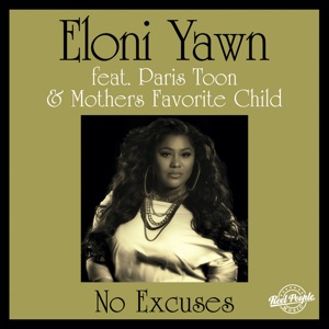No Excuses (feat. Paris Toon & Mothers Favorite Child)