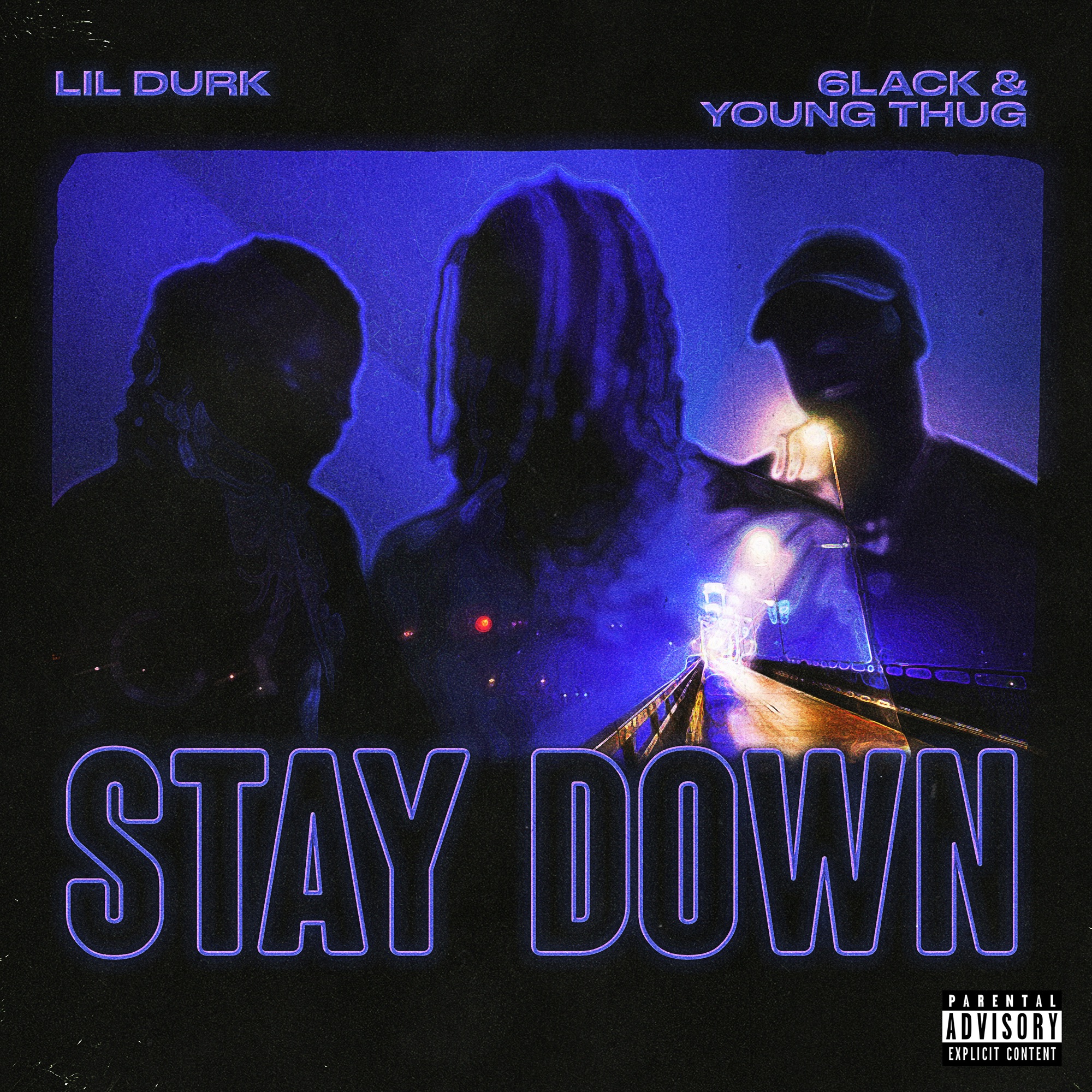 Lil Durk, 6LACK & Young Thug - Stay Down - Single
