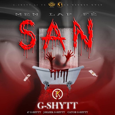 Men Lap Fe San (feat. Jbleek, 47 G-Shytt & Cator G-Shytt) - Single