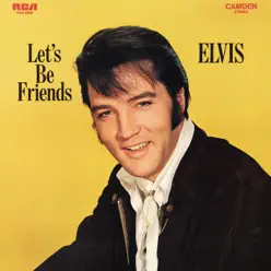 Let's Be Friends - Elvis Presley