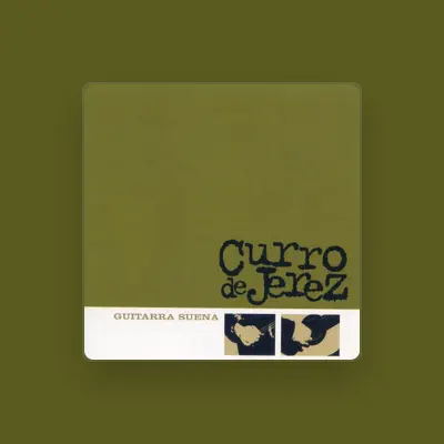 Listen to Curro de Jerez, watch music videos, read bio, see tour dates & more!