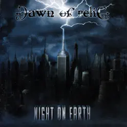 Night on Earth - Dawn Of Relic