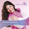Tatiana Malafaia - Creio em Ti