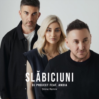 Slăbiciuni (feat. Andia) [Shine Remix] - Single
