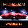 Under Star (From "Hajime no Ippo") - Miura Jam