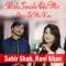 Rasha Tamasha Oka Mro Stargo De Mar Kam - Sabir Shah & Rani Khan lyrics