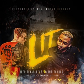 Lit (feat. PaintitBlues) Jeff Texa$