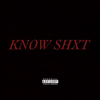 Know Shxt (feat. Lowdawg) - Single