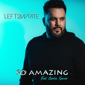 So Amazing (feat. Carlos Xavier)