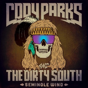 Cody Parks and The Dirty South - Seminole Wind - Line Dance Choreographer