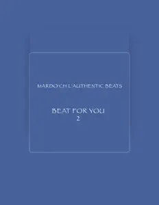 收听 Mardo\'ch l\'Authentic Beats、观看音乐视频、阅读小传、查看巡演日期等 ！