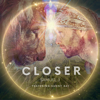 Closer (feat. Sunny Ray) - Samuel J