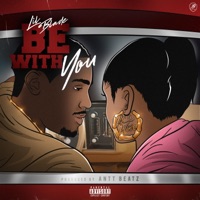 Be With You - Single - Lil Blade