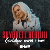 Shyhrete Behluli - Gurbetqar emrin e kam