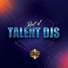 Best of Talent DJs