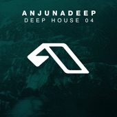 Anjunadeep Presents Deep House 04 artwork