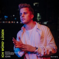 Ich würd' lügen - EP - KAYEF