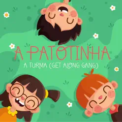 A Turma (Get Along Gang) - Single - A Patotinha