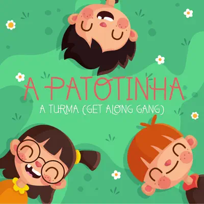 A Turma (Get Along Gang) - Single - A Patotinha