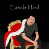 Ease Is Hard - Single