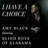 I Have a Choice (feat. The Blind Boys of Alabama) - Single