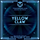 Yellow Claw at Tomorrowland’s Digital Festival, July 2020 (DJ Mix) artwork