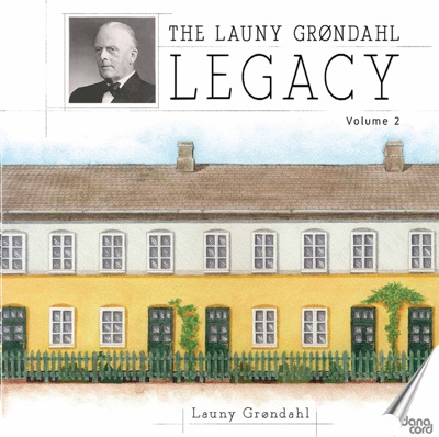 The Launy Grøndahl Legacy, Vol. 2