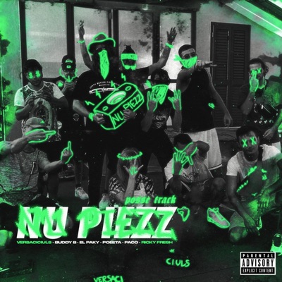 Nu piezz posse track (feat. BuDDy B, el Paky, Poeeta, Paco & Ricky Fresh) - Single