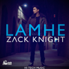 Lamhe - Zack Knight