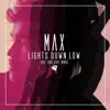 Stream & download Lights Down Low (Not Your Dope Remix)