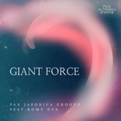 Giant Force (feat. Romy Dya) artwork