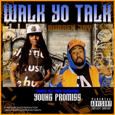 Walk Yo Talk (feat. Aubren Jay) - Single