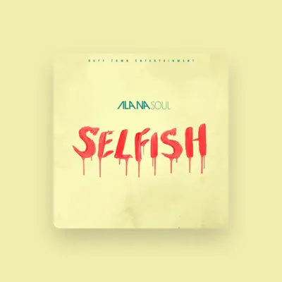Listen to Alana Soul, watch music videos, read bio, see tour dates & more!