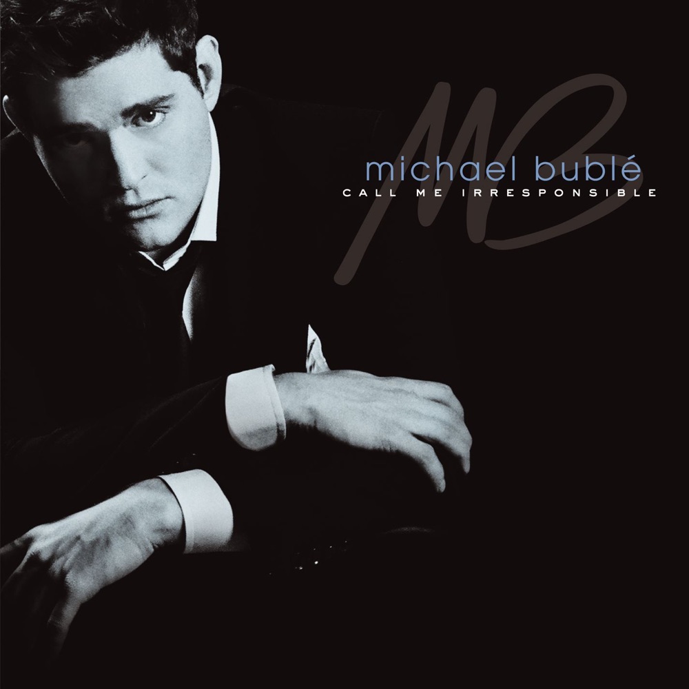 Call Me Irresponsible by Michael Bublé album cover