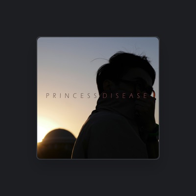 Listen to Princess Disease, watch music videos, read bio, see tour dates & more!