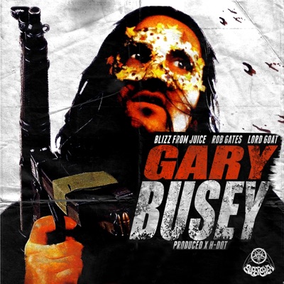 Gary Busey (feat. Rob Gates & Lord Goat) - Single