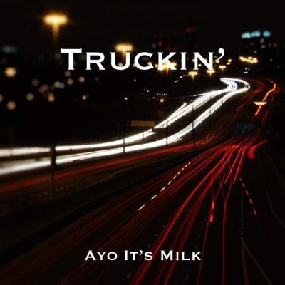 Truckin' - Single
