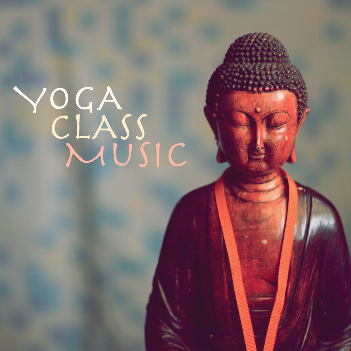 Yoga Class Music - Relaxing Instrumental Songs for Yoga Classes by Yoga  Music for Class Maestro on Apple Music