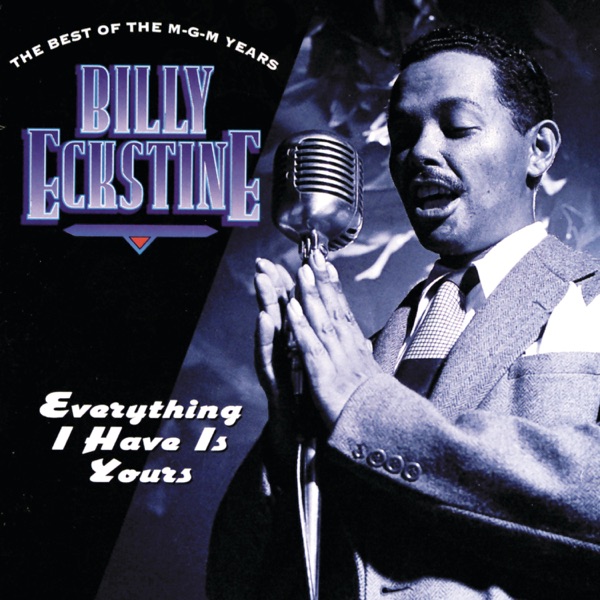 Everything I Have Is Yours: The Best of the MGM Years