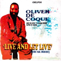 Chief Dr. Oliver De Coque & His Expo '76 Ogene Sound Super of Africa - Biri Ka Mbiri Medley