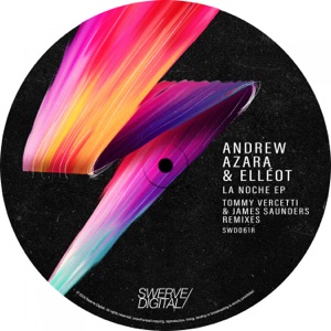 La Noche EP (Tommy Vercetti & James Saunders Remixes) - Single