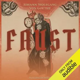 Faust: Parts 1 & 2 (Unabridged)