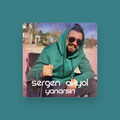 Listen to Sergen Akyol, watch music videos, read bio, see tour dates & more!