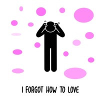 I Forgot How to Love - Single - Emoney
