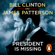 President Bill Clinton & James Patterson - The President is Missing