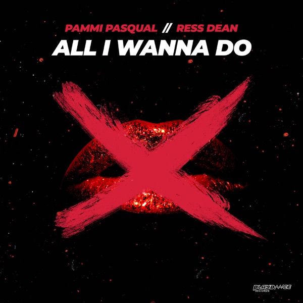 All I Wanna Do - Single