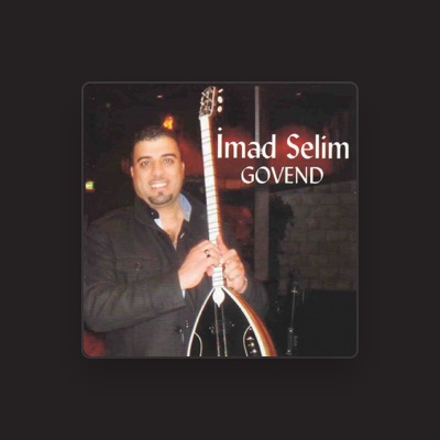 İmad Selim을(를) 듣고, 뮤직 비디오를 보고, 약력을 읽고, 투어 일정 등을 확인하세요!