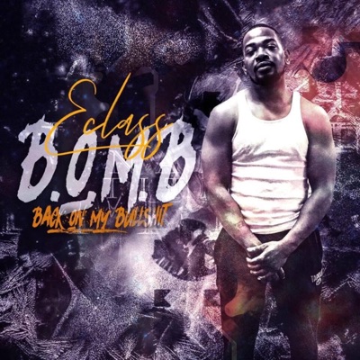 B.O.M.B (Back on My Bullshit) - EP