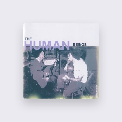 Ouça The Human Beings, assista a videoclipes, leia a biografia, veja as datas das turnês e mais!